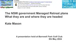 The NSW government Managed Retreat plans. What they are and where they are headed - Kate Mason
