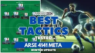 The Best Tactics on FM24 Tested - ARSE 4141 META (Winter Update 24.3) Football Manager 2024