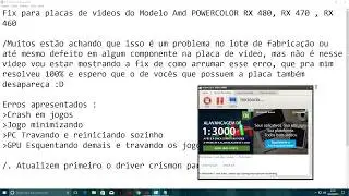 Solução Para Placas de Video Amd RX 480,470,460 ! Crash em jogos