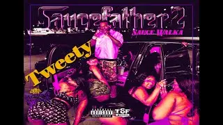 Sauce Walka - Tweety ft Rizzoo Rizzoo (chopped & screwed // Str8Drop ChoppD)