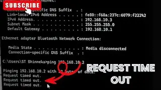 request time out while PING or sharing Data