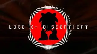 Dissentient - A Lord X Song