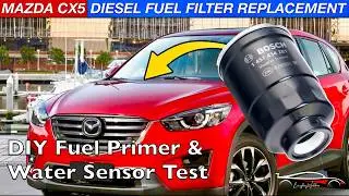 Mazda CX-5 FUEL Filter Replacement 2.2 SkyActive Diesel