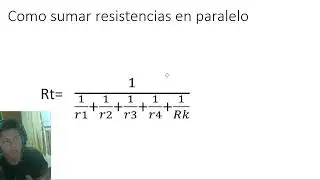 circuitos |5| suma de resistencias en paralelo