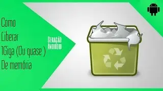 Como liberar 1Giga (ou quase) do Android - sem apps