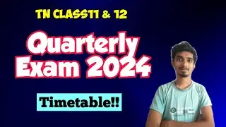 11th & 12th Quarterly Exam 2024 Time table|Official|Only 10 days left😱