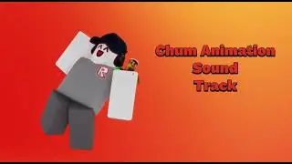 Chum Animations Sound Track Series, (Song 1) Chums Raid.