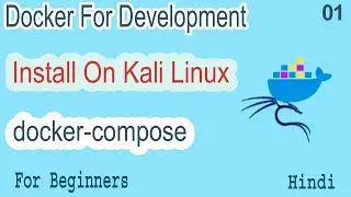 Docker For Development Install Docker on Kali Linux Part-01 | Pull Image | Testing Nginx Container