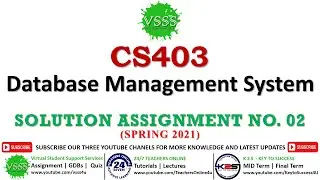 CS403 Assignment No. 2 Solution Spring 2021 | CS403 Assignment 2 Solution 2021