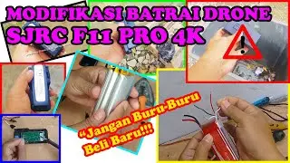 Drone Battery hack: Cara Modifikasi Baterai Drone Sjrc F11 Pro 4K