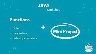 Java Workshop 05 - Functions and Mini Project