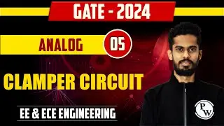 Analog 05 | Clamper Circuit |  EE & ECE | GATE 2024 Series