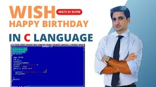 Wish Birthday 🎂 🎉 in C Language Program | C Language Program to Wish Birthday