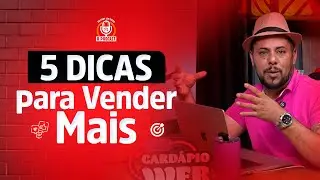 5 Dicas Para Vender Mais NO IFOOD