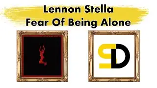 Lennon Stella - Fear Of Being Alone (Lyrics) (Текст песни) (Qo'shiq so'zlari) (La lirica)