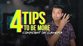 How To Be More Confident on Camera