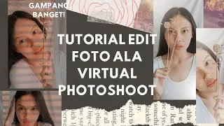 TUTORIAL EDIT FOTO ALA VIRTUAL PHOTOSHOOT | GAMPANG BANGET