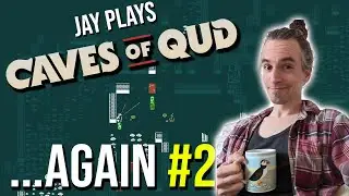 Golgotha and Beyond - Jay plays Caves of Qud... Again! #2