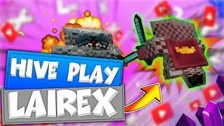 ИГРЫ С LAIREX НА HIVE #1 | ONE K SUBS