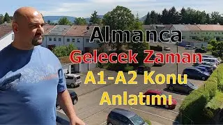Almanca Gelecek Zaman Konu Anlatımı | A1 - A2 10. Ders Hacı Ahmet Altıner