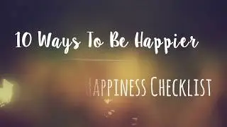 10 LIFE CHANGING Quotes about Happiness & How to Live a Happier Life
