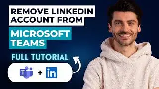 How to Remove LinkedIn Account from Microsoft Teams [2026 Full Guide]