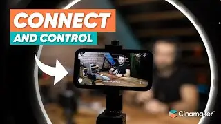 Connect & Control // Step 2 - Getting to Know Cinamaker