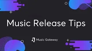 Guide To Releasing Music