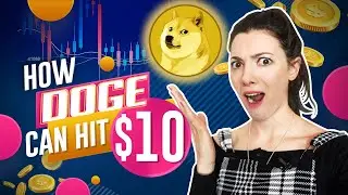 Will Dogecoin Hit $10? ❤️ (Price Prediction 2022)