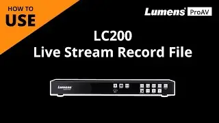 [UseAV] LC200 How to Playback Record File to Live Stream | Lumens ProAV