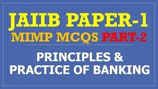JAIIB EXAM PAPER 1 MIMP QUESTIONS AND ANSWERS PART-2