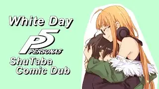 (April Fools 2021) White Day | Persona 5 Comic Dub