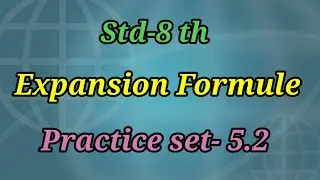 Std-8 th, Expansion Formule, Practice Set-5.2