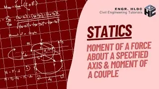 [CE Board Exam Review] Statics - Moment of Force about a specified axis and Moment of a Couple