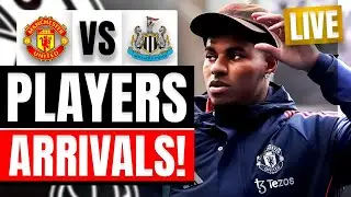 🚨 PLAYER ARRIVALS! Rashford’s LAST TIME At Old Trafford!? MUFC VS Newcastle!