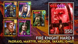 Fire Knight 8 Hard - Padraig, Martyr, Neldor, Yakarl, Gnut | Raid Shadow Legends Guide