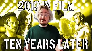 Film in 2013: Ten Years Later