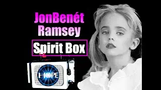 JonBenét Ramsey Spirit Box| 