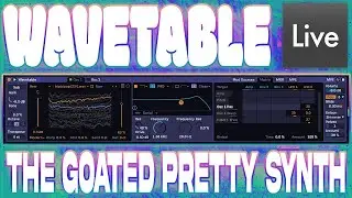 Wavetable is Ableton's Prettiest Synth