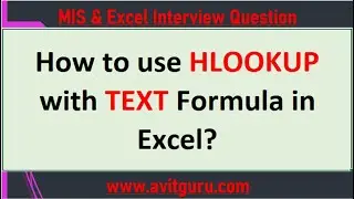 How to use HLOOKUP with TEXT Formula in Excel?