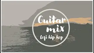 Lofi Chilled Guitar - 1 Hour of DMCA Free Music and Copyright Free Music for Twitch Streamers