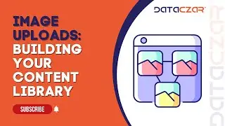 Image Uploads: Build a Powerful Content Library and Elevate Your Website