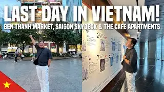 VIETNAM VLOG • Ben Thanh Market, Saigon Skydeck & The Cafe Apartments | Ivan de Guzman
