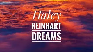 Haley Reinhart - Dreams - (The Cranberries Cover) (Full Version)