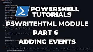 PowerShell Tutorials : PSWriteHTML - Part 6 - Adding Events