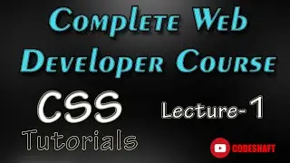What is CSS ? • L-1 • CSS Tutorials• Web Developer Course for Beginners • CodeShaft