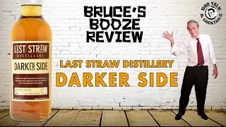 LAST STRAW DARKER SIDE Taste Test - Bruce's Booze Review | Bar Talk & Cocktails
