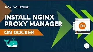 Nginx Proxy Manager EXPOSED The Secret to Easy Docker Setup