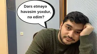 Dərs etməyə necə motivasiya tapaq - Abituriyent və tələbələrin həvəslə dərs etməsi üçün 9 məsləhət