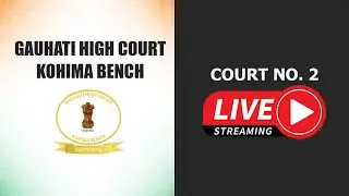 16-02-2024 | COURT NO. 2 | GAUHATI HIGH COURT KOHIMA BENCH